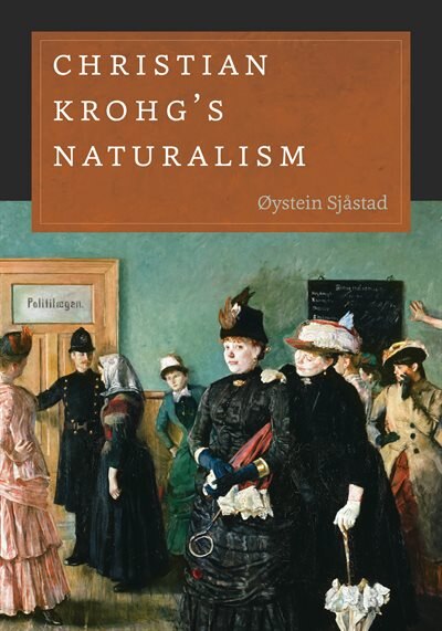 Christian Krohg's Naturalism by Øystein Sjåstad, Paperback | Indigo Chapters