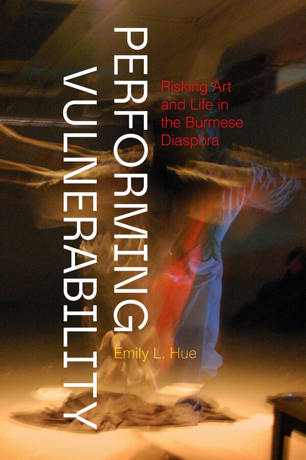 Performing Vulnerability by Emily L. Hue, Paperback | Indigo Chapters
