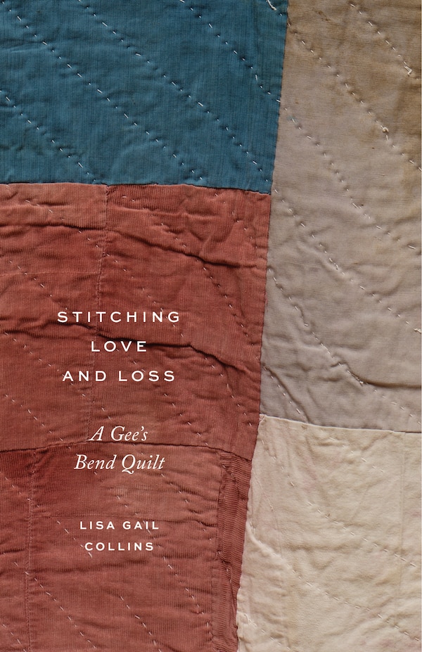 Stitching Love and Loss by Lisa Gail Collins, Paperback | Indigo Chapters