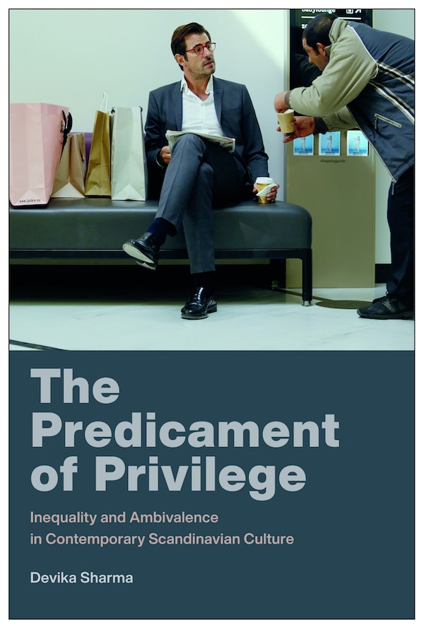 The Predicament of Privilege by Devika Sharma, Hardcover | Indigo Chapters