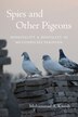 Spies and Other Pigeons by Muhammad A. Kavesh, Hardcover | Indigo Chapters