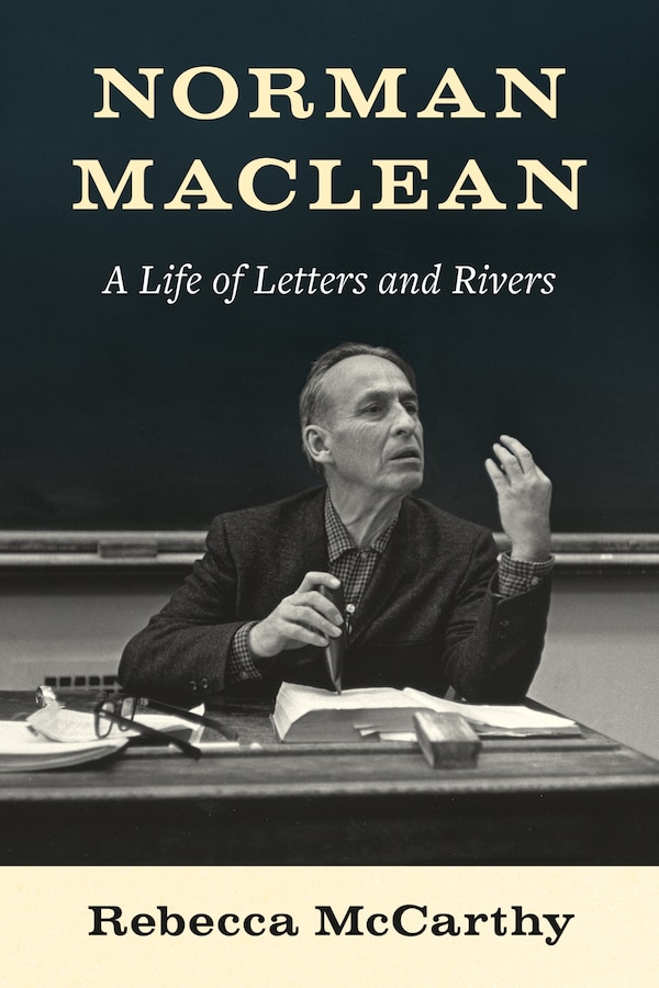 Norman Maclean by Rebecca Mccarthy, Paperback | Indigo Chapters