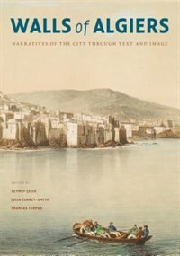 Walls of Algiers by Zeynep Celik, Paperback | Indigo Chapters