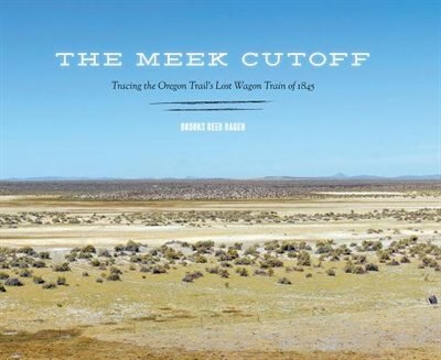 The Meek Cutoff by Brooks Geer Ragen, Hardcover | Indigo Chapters