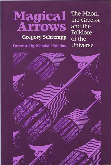 Magical Arrows by Gregory A. Schrempp, Paperback | Indigo Chapters