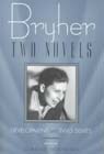 Bryher: Two Novels by Bryher Bryher, Paperback | Indigo Chapters