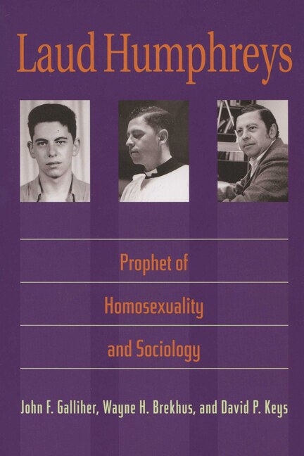 Laud Humphreys by John F. Galliher, Paperback | Indigo Chapters
