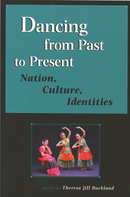 Dancing From Past To Present by Theresa Jill Buckland, Hardcover | Indigo Chapters