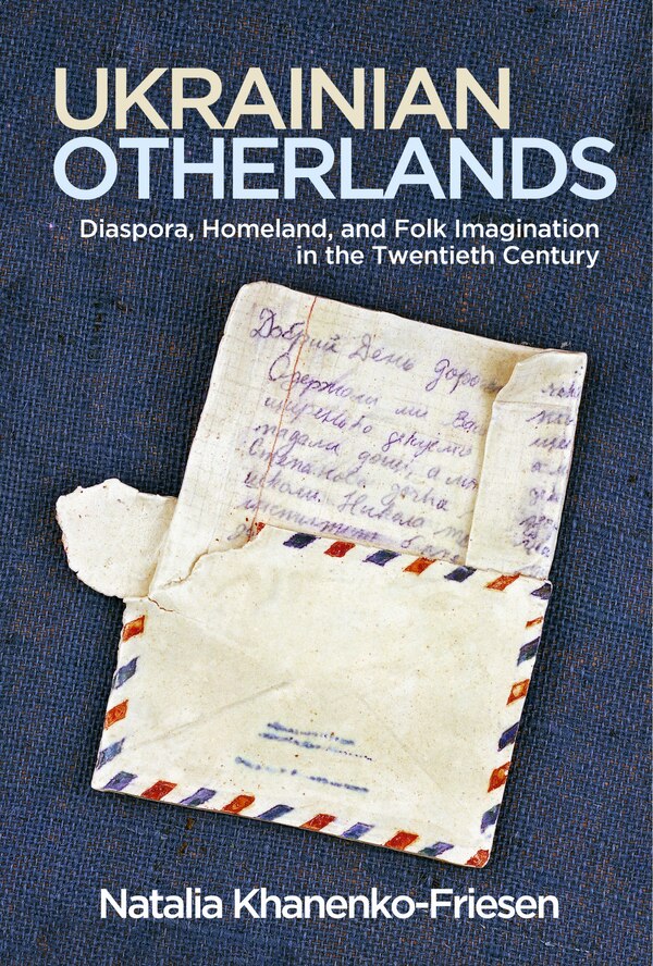 Ukrainian Otherlands by Natalia Khanenko-Friesen, Paperback | Indigo Chapters
