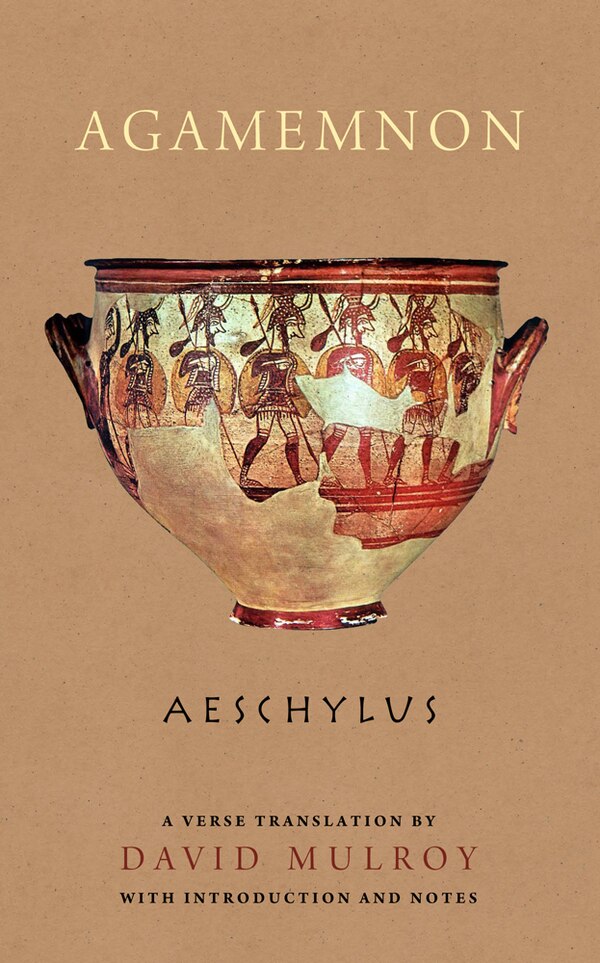 Agamemnon by Aeschylus Aeschylus, Paperback | Indigo Chapters