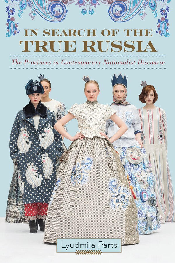 In Search Of The True Russia by Lyudmila Parts, Hardcover | Indigo Chapters
