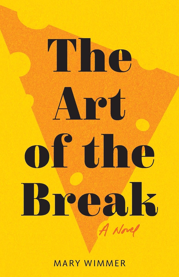 The Art of the Break by Mary Wimmer, Paperback | Indigo Chapters