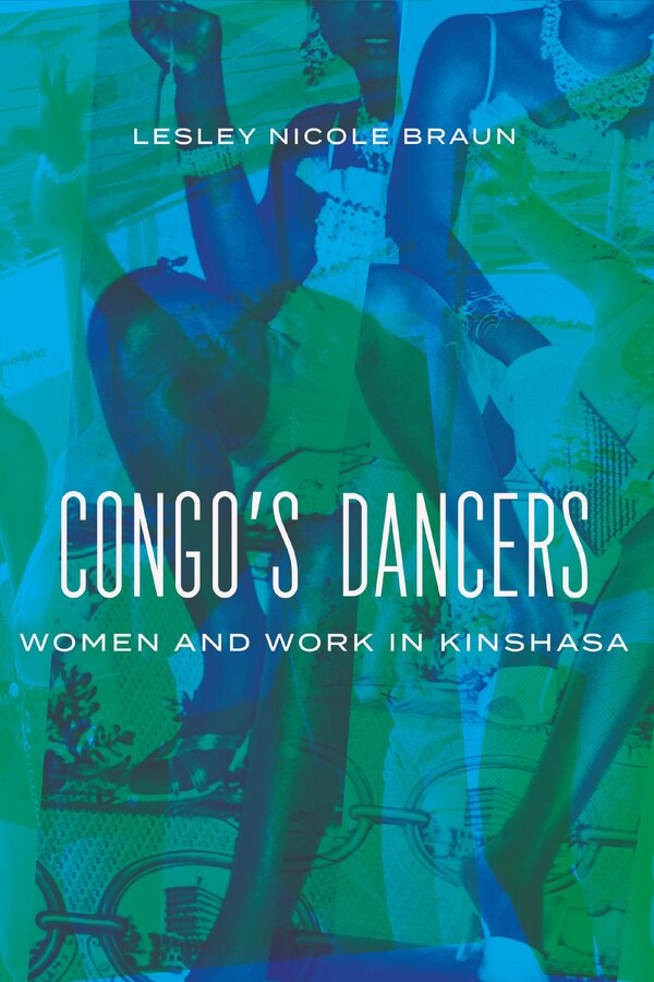 Congo's Dancers by Lesley Nicole Braun, Hardcover | Indigo Chapters