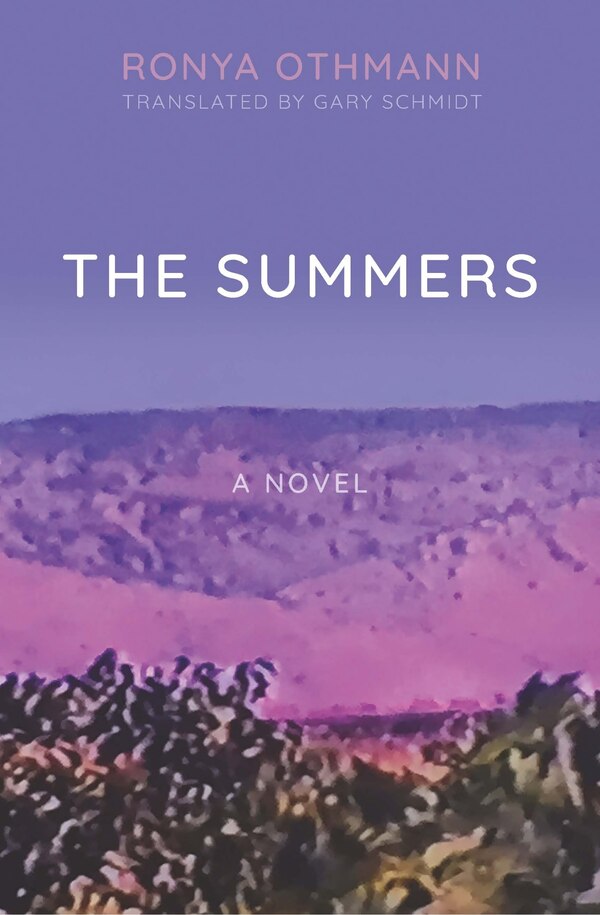 The Summers by Ronya Othmann, Paperback | Indigo Chapters