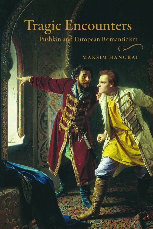 Tragic Encounters by Maksim Hanukai, Hardcover | Indigo Chapters