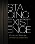 Staging Existence by Svetlana Evdokimova, Hardcover | Indigo Chapters