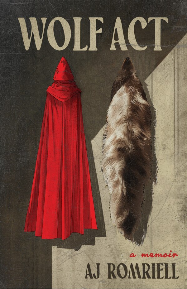Wolf Act by AJ Romriell, Paperback | Indigo Chapters