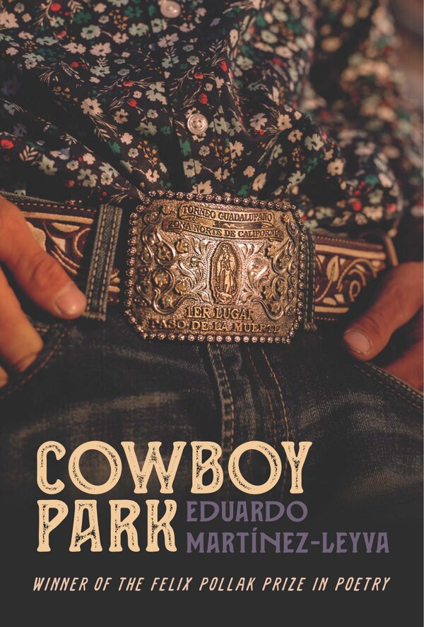 Cowboy Park by Eduardo Martínez-Leyva, Paperback | Indigo Chapters