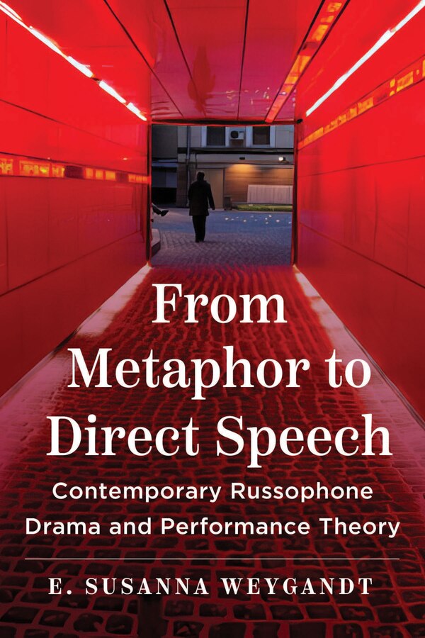 From Metaphor to Direct Speech by E. Susanna Weygandt, Hardcover | Indigo Chapters