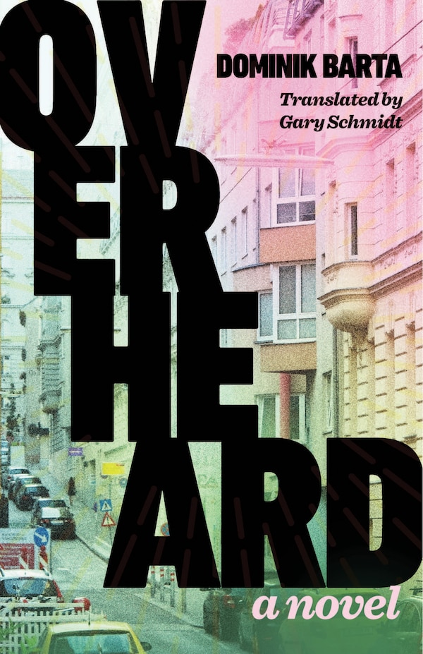 Overheard by Dominik Barta, Paperback | Indigo Chapters