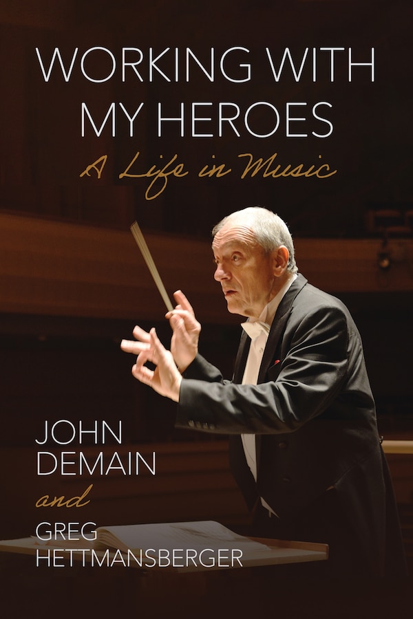 Working with My Heroes by John L. DeMain, Hardcover | Indigo Chapters