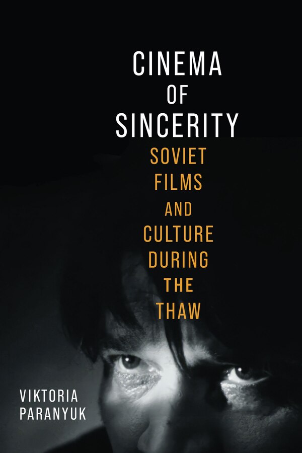 Cinema of Sincerity by Viktoria Paranyuk, Hardcover | Indigo Chapters