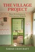 The Village Project by Sarah Craycraft, Hardcover | Indigo Chapters