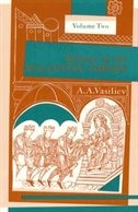 History of the Byzantine Empire 324–1453 Volume II by Alexander A. Vasiliev, Paperback | Indigo Chapters