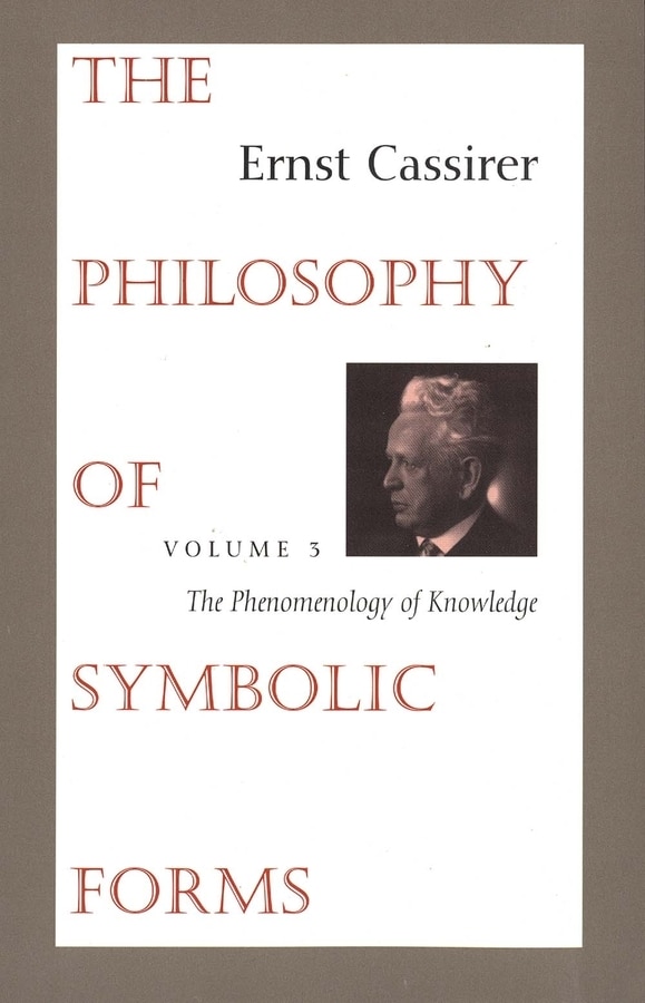 The Philosophy of Symbolic Forms by Ernst Cassirer, Paperback | Indigo Chapters