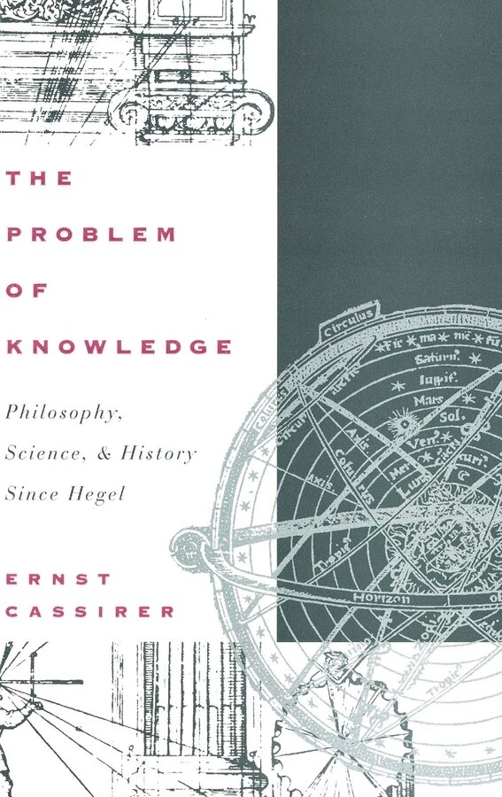 The Problem of Knowledge by Ernst Cassirer, Paperback | Indigo Chapters