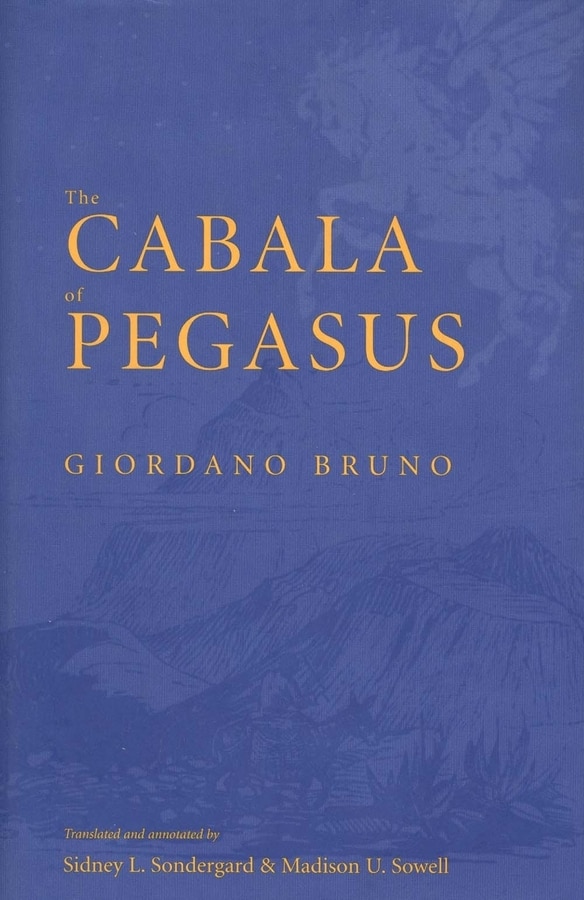 The Cabala of Pegasus by Giordano Bruno, Hardcover | Indigo Chapters