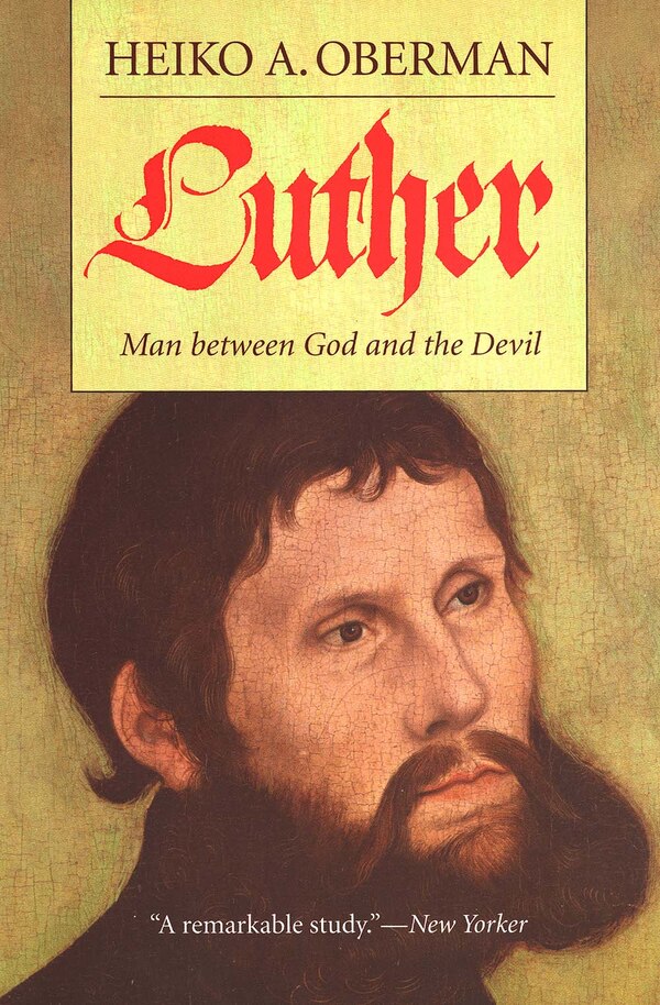 Luther by Heiko A. Oberman, Paperback | Indigo Chapters