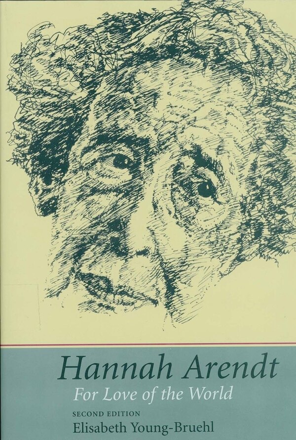 Hannah Arendt by Elisabeth Young-bruehl, Paperback | Indigo Chapters