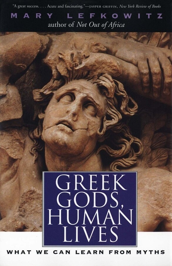 Greek Gods Human Lives by Mary Lefkowitz, Paperback | Indigo Chapters