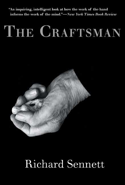 The Craftsman by Richard Sennett, Paperback | Indigo Chapters