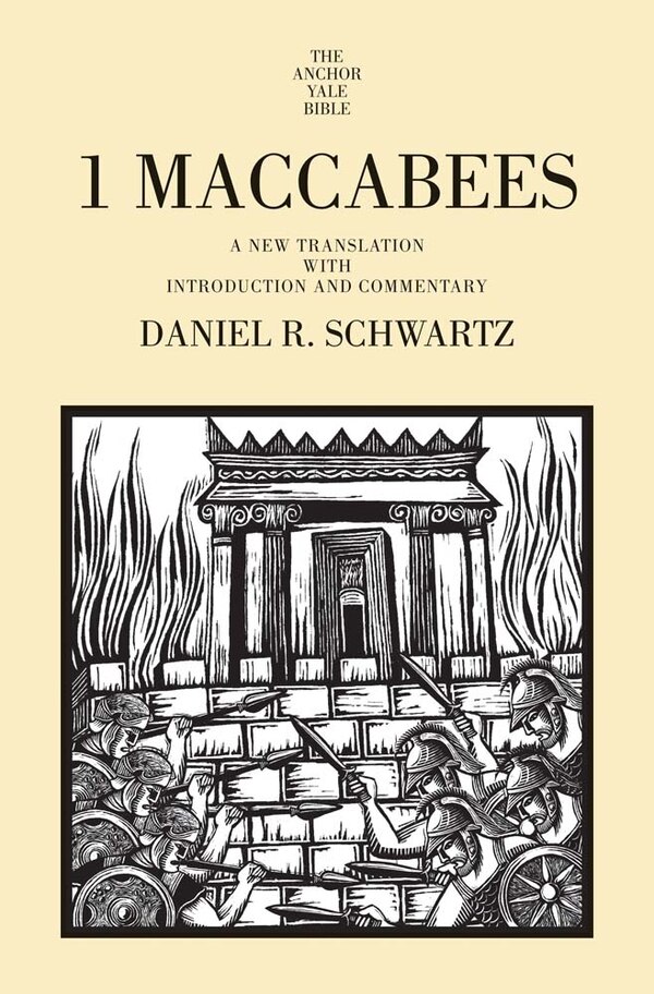 1 Maccabees by Daniel R. Schwartz, Hardcover | Indigo Chapters