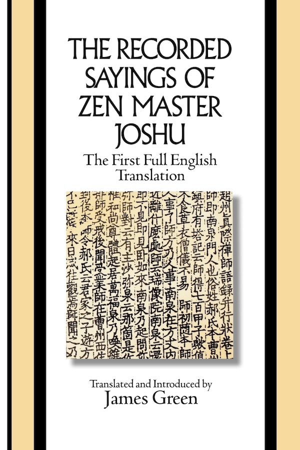 The Recorded Sayings of Zen Master Joshu by James Green, Paperback | Indigo Chapters