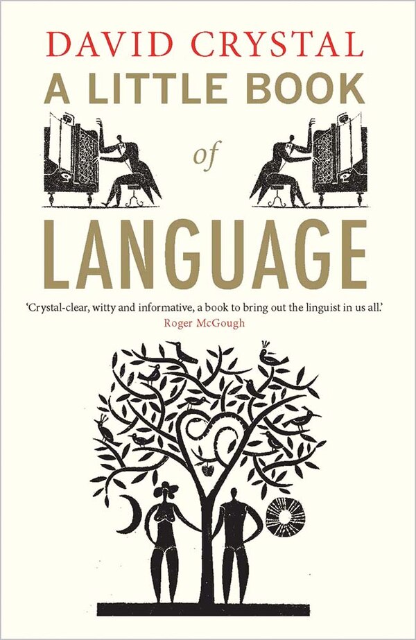 A Little Book of Language by David Crystal, Paperback | Indigo Chapters