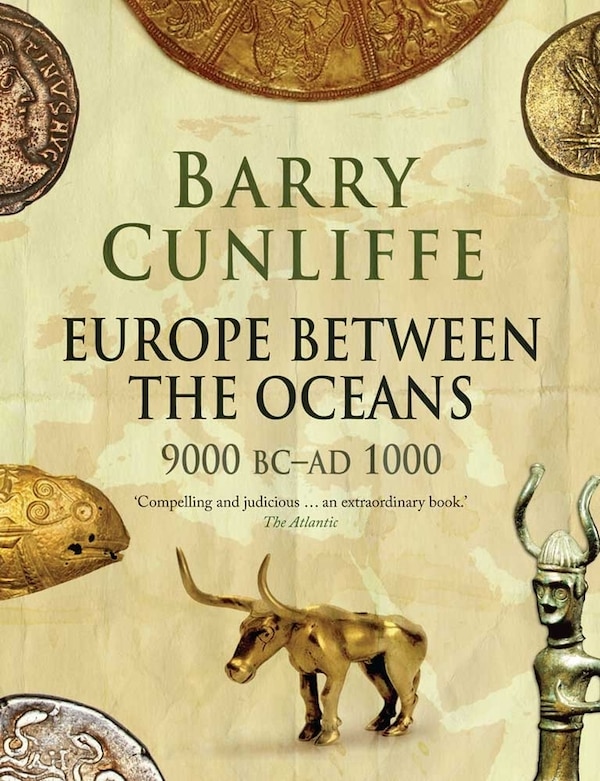 Europe Between the Oceans by Barry Cunliffe, Paperback | Indigo Chapters
