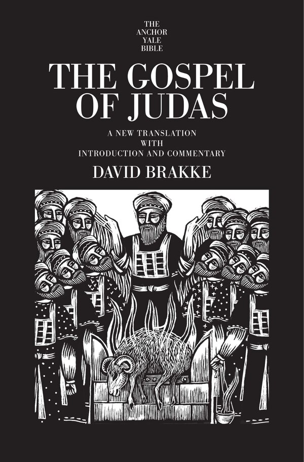 The Gospel of Judas by David Brakke, Hardcover | Indigo Chapters