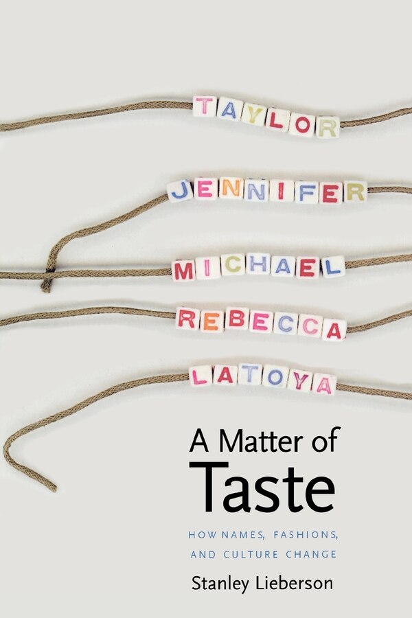 A Matter of Taste by Stanley Lieberson, Paperback | Indigo Chapters