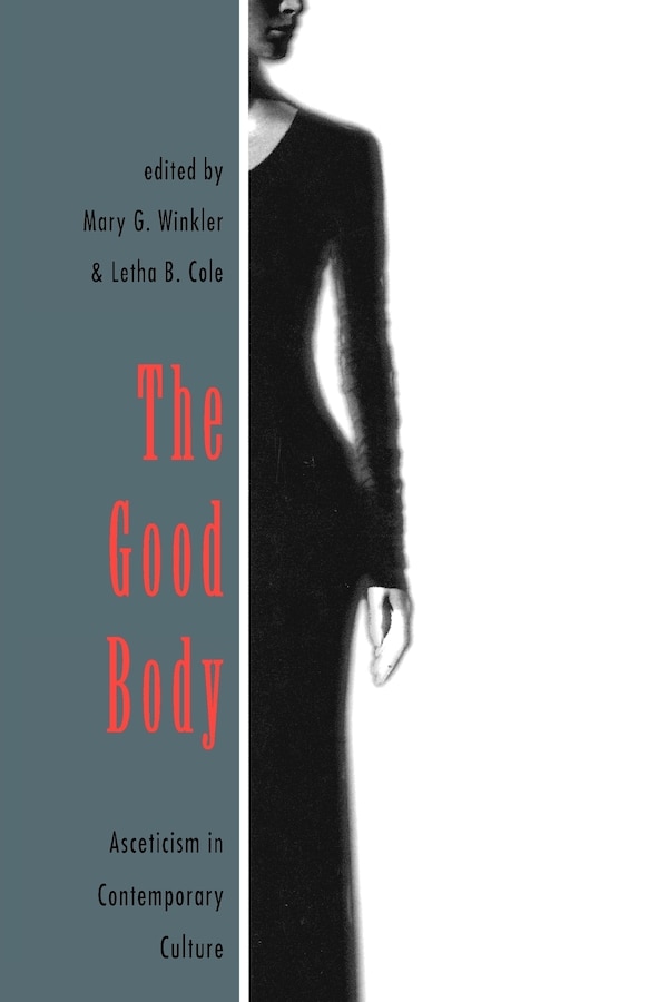 The Good Body by Letha B. Cole, Paperback | Indigo Chapters