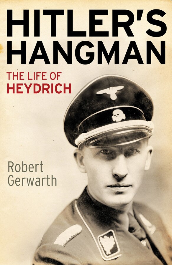 Hitler's Hangman by Robert Gerwarth, Paperback | Indigo Chapters