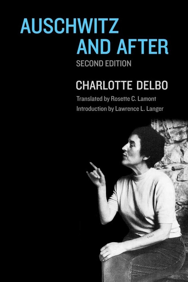 Auschwitz and After by Charlotte Delbo, Paperback | Indigo Chapters