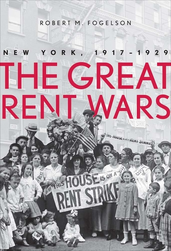 The Great Rent Wars by Robert M. Fogelson, Hardcover | Indigo Chapters