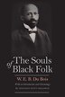 The Souls of Black Folk by W. E. B. Du Bois, Paperback | Indigo Chapters