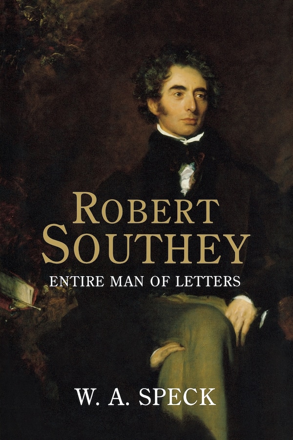 Robert Southey by William Arthur Speck, Paperback | Indigo Chapters