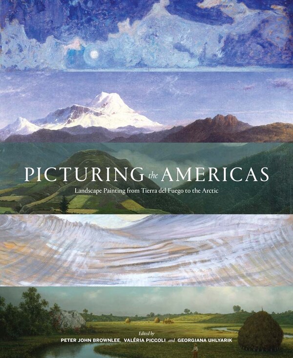 Picturing the Americas by Peter John Brownlee, Hardcover | Indigo Chapters