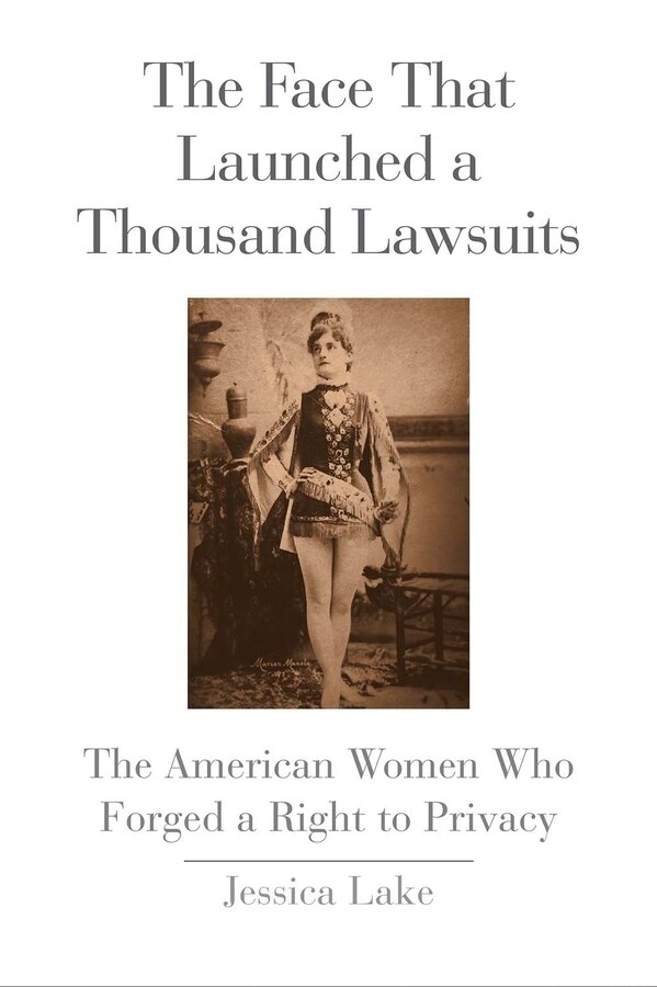 The Face That Launched a Thousand Lawsuits by Jessica Lake, Hardcover | Indigo Chapters