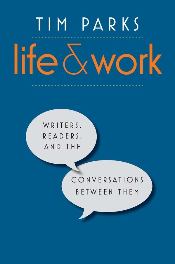 Life And Work by Tim Parks, Hardcover | Indigo Chapters